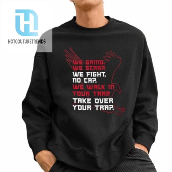 We Walk In Your Trap Take Over Your Trap Shirt hotcouturetrends 1 2