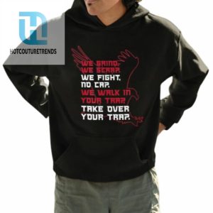 We Walk In Your Trap Take Over Your Trap Shirt hotcouturetrends 1 3