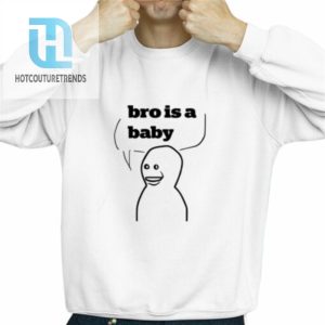 Bro Is A Baby Shirt hotcouturetrends 1 2