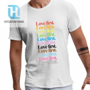 James Woods Love First Shirt hotcouturetrends 1 1