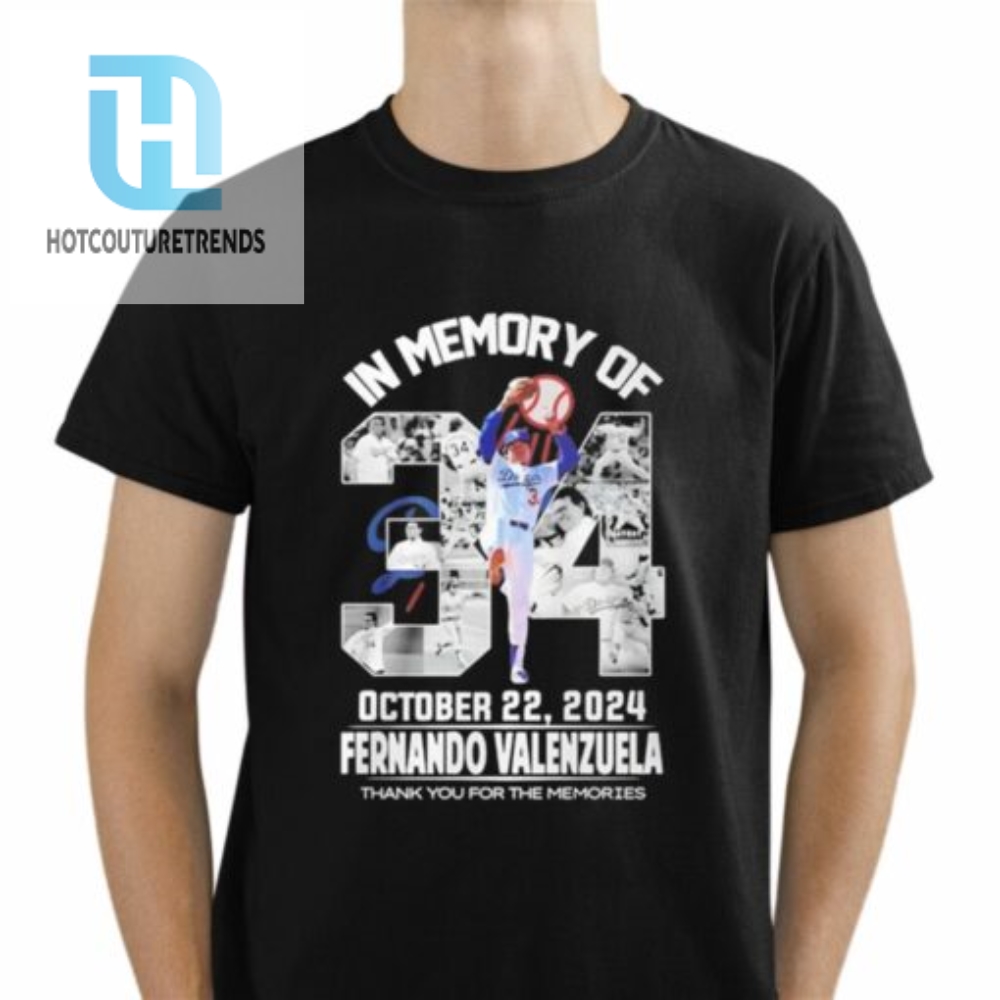 Fernando Valenzuela In Memory Of October 22 2024 Thank You For Memories Shirt 