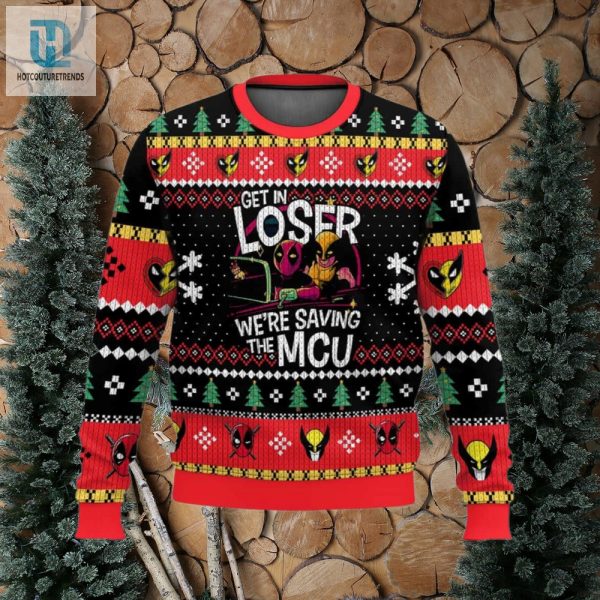 Deadpool Wolverine Get In Loser Were Saving The Mcu Ugly Christmas Sweater hotcouturetrends 1 1