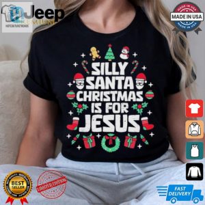 Silly Santa Christmas Is For Jesus Christian Religious Shirt hotcouturetrends 1 2