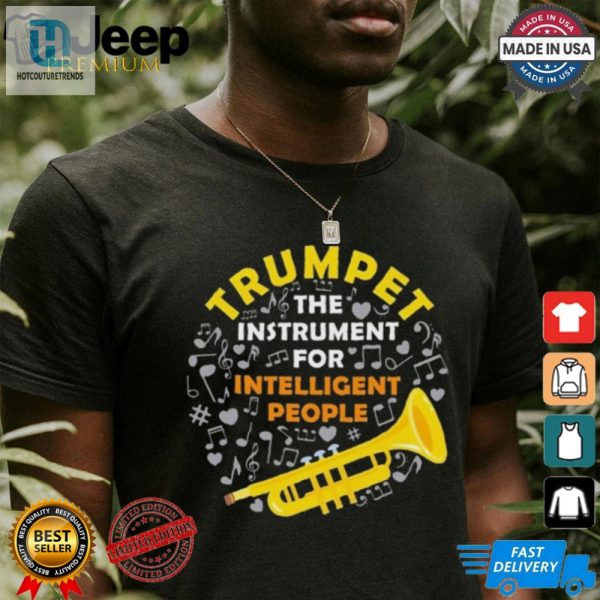 Trumpet The Instrument For Intelligent People Shirt hotcouturetrends 1 1