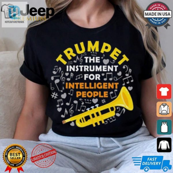 Trumpet The Instrument For Intelligent People Shirt hotcouturetrends 1 2