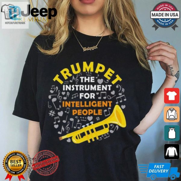 Trumpet The Instrument For Intelligent People Shirt hotcouturetrends 1 3