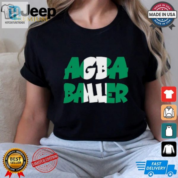 Agba Baller Wearing Agba Baller Shirt hotcouturetrends 1 2