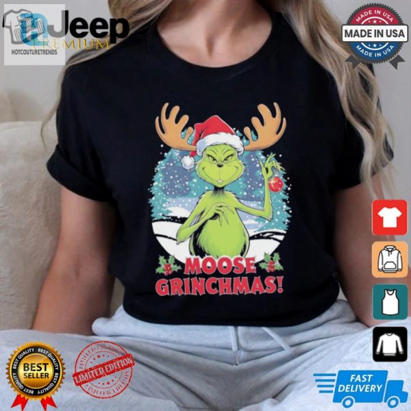 Grinch Moose Grinchmas Christmas Shirt hotcouturetrends 1 2