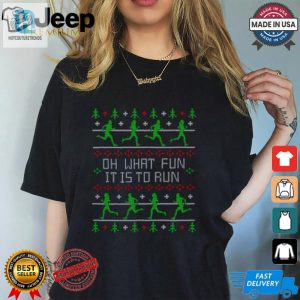 Funny Oh What Fun It Is To Run Running Ugly Christmas Sweater Design T Shirt hotcouturetrends 1 3