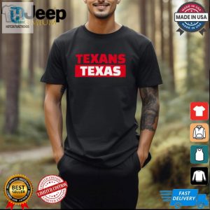 Texans Texas T Shirt hotcouturetrends 1 2