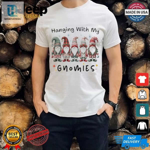 Garden Gnomes Christmas Hanging With My Gnomies Shirt hotcouturetrends 1