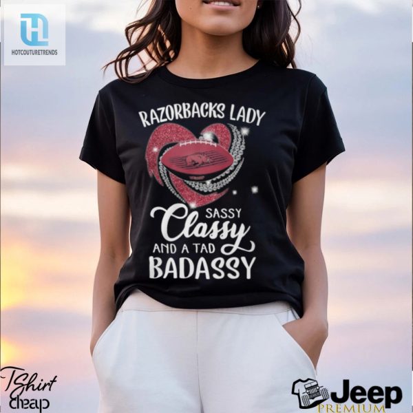 Razorbacks Laydy Sassy Classy And A Tad Badassy Shirt hotcouturetrends 1 3