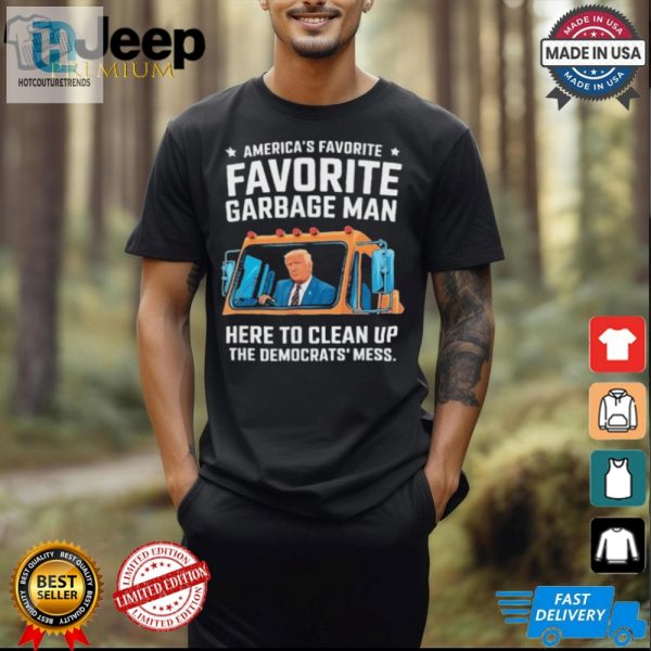 Trump Americas Favorite Garbage Man Trump In Trash Truck Shirt hotcouturetrends 1 2