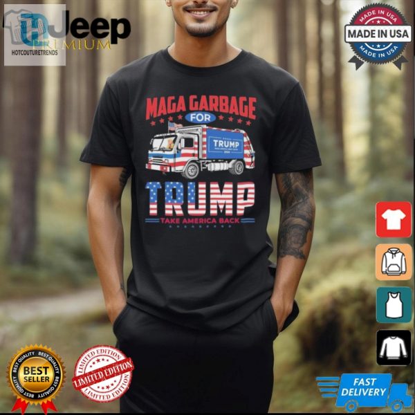 Maga Garbage For Trump Take America Back Shirt hotcouturetrends 1 2