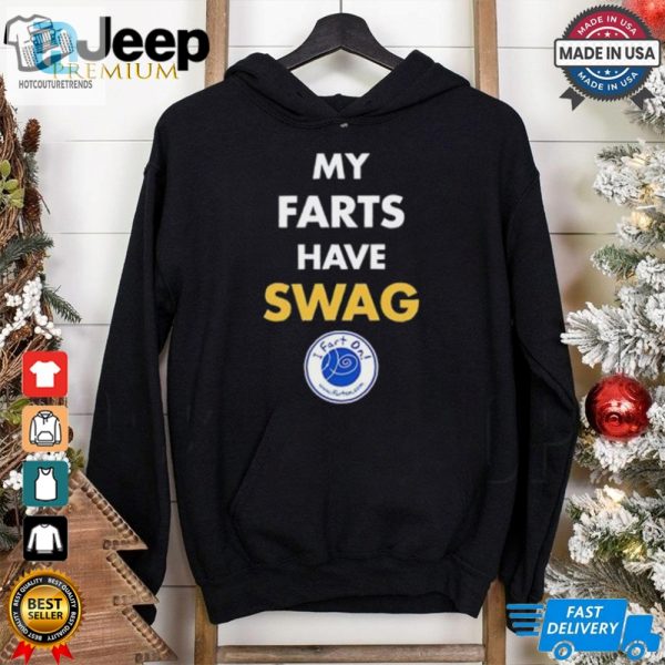 My Farts Have Swag I Fart On Shirt hotcouturetrends 1 1