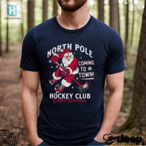 North Pole Coming To Town Hockey Club Shirt hotcouturetrends 1 2