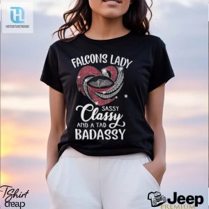 Falcons Laydy Sassy Classy And A Tad Badassy Shirt hotcouturetrends 1 3