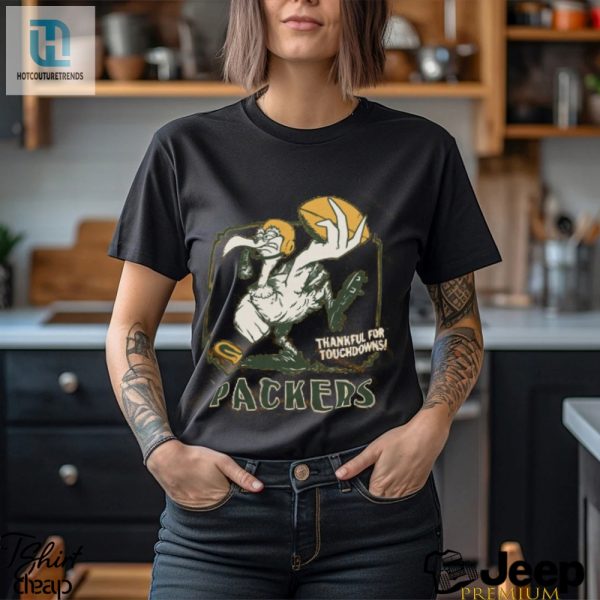 Green Bay Packers Thankful For Touchdowns Shirt hotcouturetrends 1 1