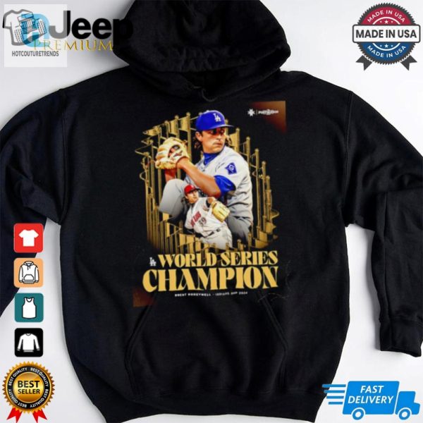 Brent Honeywell Jr. La Dodgers 2024 World Series Champions Shirt hotcouturetrends 1 3