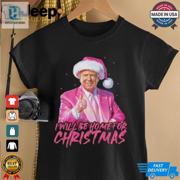 Trump Pink Santa I Will Be Home For Christmas Shirt hotcouturetrends 1