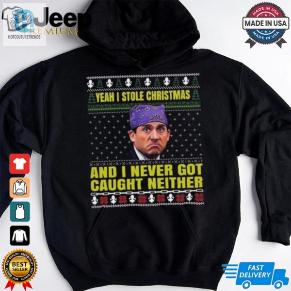 Michael Scott Yeah I Stole Christmas And I Never Got Caught Neither 2024 Shirt hotcouturetrends 1 1