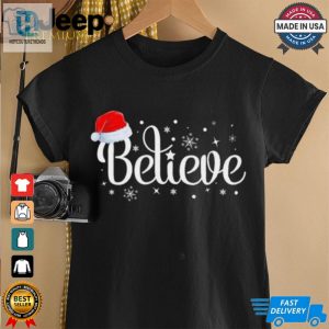 Merry Christmas Believe In Santa Claus Shirt hotcouturetrends 1 2