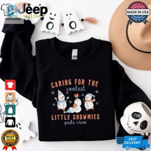 Official Caring For The Coolest Little Snowmies Peds Crew Christmas 2024 T Shirt hotcouturetrends 1 3