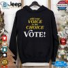 Jack White Add Your Voice To The Choice Vote Shirt hotcouturetrends 1