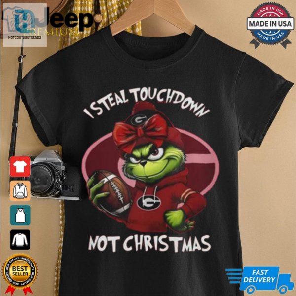 Georgia Bulldogs I Steal Touchdown Not Christmas Grinch 2024 Shirt hotcouturetrends 1 2