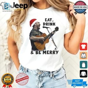 Dave Matthews Band Eat Drink And Be Mercy Rock N Roll Christmas Shirt hotcouturetrends 1 7