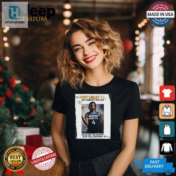 Funny Most Likely To Nba Rookies Edition Have The Most Viral Highlights Rob Dillingham T Shirt hotcouturetrends 1 3