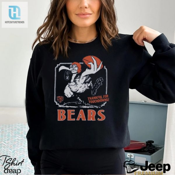 Chicago Bears Thankful For Touchdowns Shirt hotcouturetrends 1 4