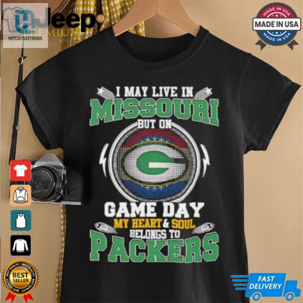 I May Live In Missouri But On Game Day My Heart And Soul Belongs To Green Bay Packers Shirt hotcouturetrends 1 4