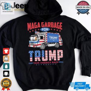 Official Maga Garbage For Trump Take America Back Proud Maga T Shirt hotcouturetrends 1 3