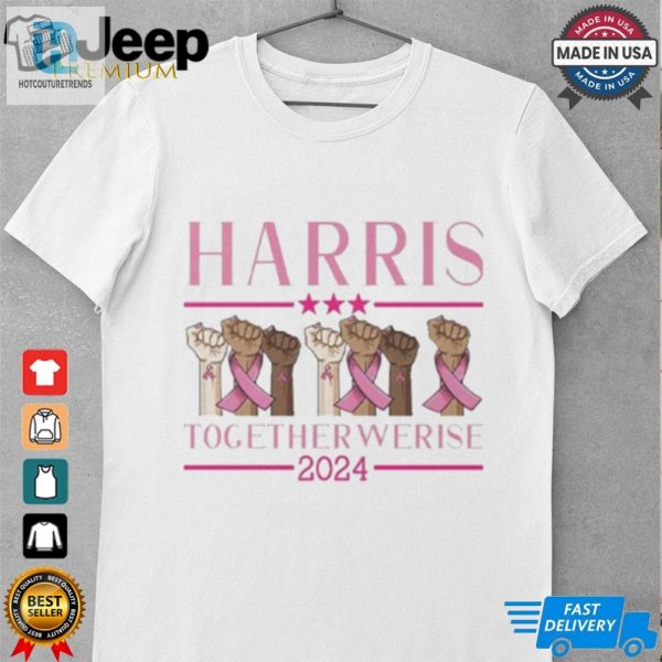 Official Harris Together Werise 2024 Shirt hotcouturetrends 1 2