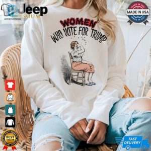 Women Who Vote For Trump Shirt hotcouturetrends 1 3