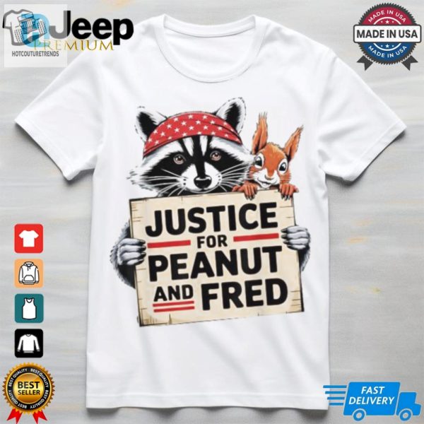 Justice For Peanut The Squirrel And Fred The Raccon T Shirt hotcouturetrends 1 1