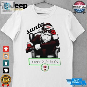 Santa Over 2.5 Hos Christmas Shirt hotcouturetrends 1 2