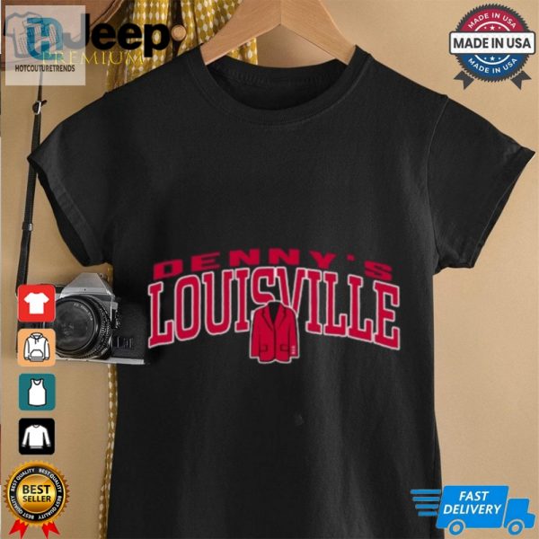 Dennys Louisville Shirt hotcouturetrends 1 1