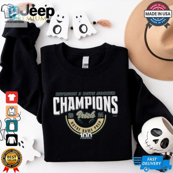 2024 Mhsaa Boys Soccer D3 Champions Notre Dame Prep T Shirt hotcouturetrends 1