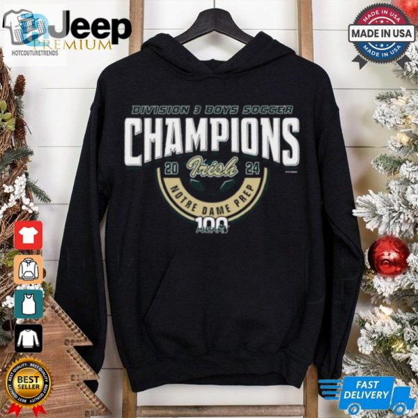 2024 Mhsaa Boys Soccer D3 Champions Notre Dame Prep T Shirt hotcouturetrends 1 3