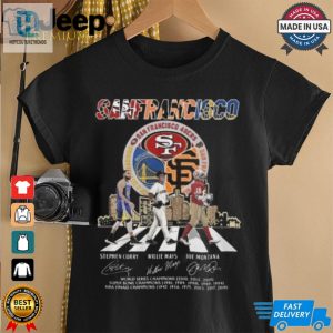 Golden State Warriors Curry San Francisco Giants Mays 49Ers Montana T Shirt hotcouturetrends 1 1