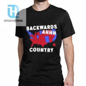 Backwards Ahhh Country Shirt hotcouturetrends 1 1