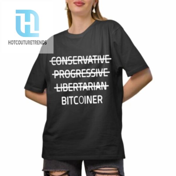 Okung Conservative Progressive Libertarian Bitcoiner Shirt hotcouturetrends 1