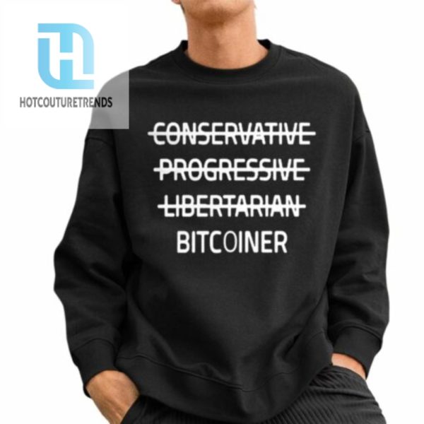 Okung Conservative Progressive Libertarian Bitcoiner Shirt hotcouturetrends 1 2