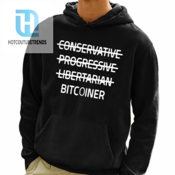 Okung Conservative Progressive Libertarian Bitcoiner Shirt hotcouturetrends 1 3