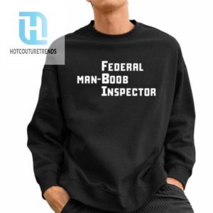 Federal Manboob Inspector Shirt hotcouturetrends 1 2