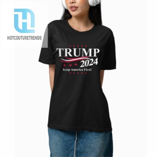 Trump 2024 Keep America First Shirt hotcouturetrends 1