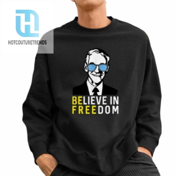 Believe In Freedom Libertarian Ron Paul Shirt hotcouturetrends 1 2