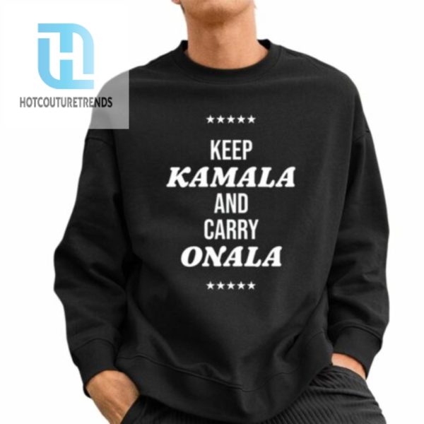 Keep Kamala And Carry Onala Shirt hotcouturetrends 1 2